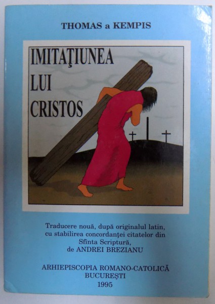 IMITATIUNEA LUI CRISTOS de THOMAS DE KEMPIS , 1995
