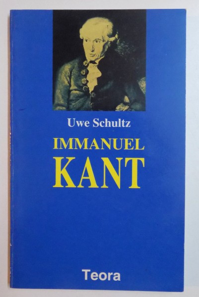 IMMANUEL KANT de UWE SCHULTZ , 1997