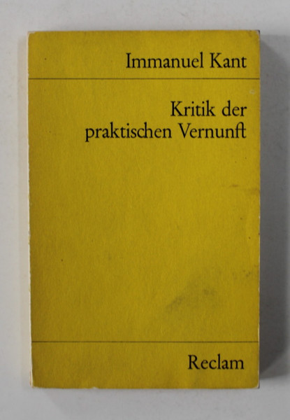 IMMANUEL KANT - KRITIK DER PRAKTISCHEN VERNUNFT , herausgegeben von JOACHIM KOPPER , 1973
