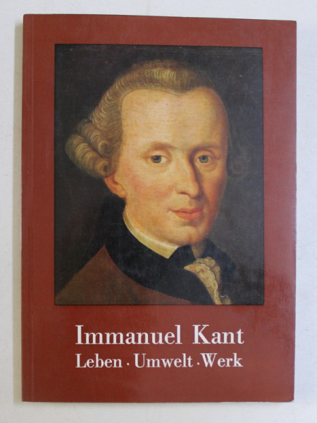 IMMANUEL KANT , LEBEN , UMWELT , WERK , 1974