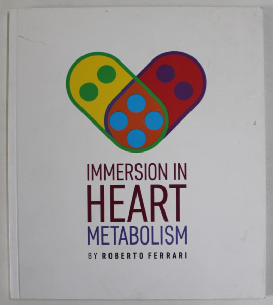 IMMERSION IN HEART METABOLISM by ROBERTO FERRARI , 2017