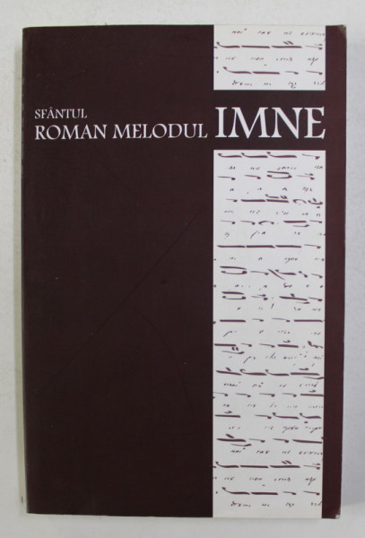 IMNE de SFANTUL ROMAN MELODUL , 2007
