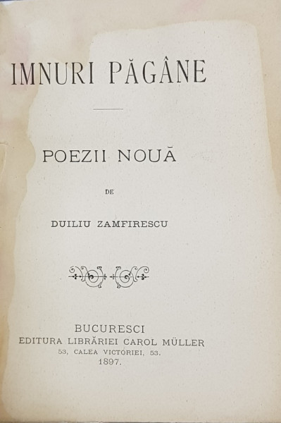 IMNURI  PAGANE  - POEZII NOUA de DUILIU ZAMFIRESCU , 1897 , EDITIA PRINCEPS *