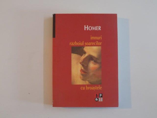 IMNURI , RAZBOIUL SOARECILOR CU BROASTELE de HOMER , 2007