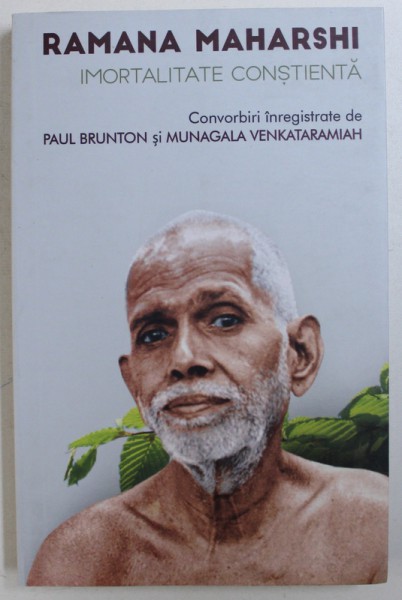 IMORTALITATE CONSTIENTA de RAMANA  MAHARSHI , 2017