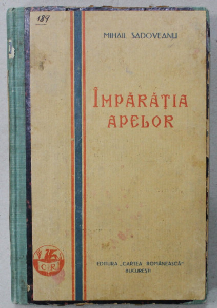 IMPARATIA APELOR de MIHAIL SADOVEANU , EDITIA I , 1928