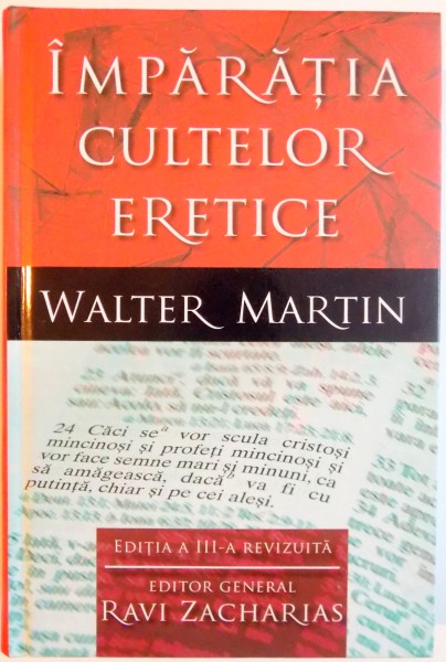 IMPARATIA CULTELOR ERETICE de WALTER MARTIN , EDITIA A III A REVIZUITA , 2012