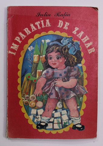 IMPARATIA DE ZAHAR de IULIU RATIU , ilustratii de CRINA IONESCU , 1974