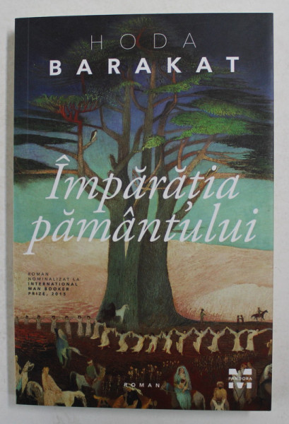 IMPARATIA PAMANTULUI de HODA BARAKAT , 2018