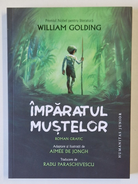 IMPARATUL MUSTELOR , adaptare si ilustratii de AIMEE DE JONGH , roman grafic de WILLIAM GOLDING , 2024