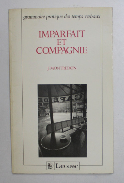 IMPARFAIT ET COMPAGNIE by JACQUES MONTREDON , 1987