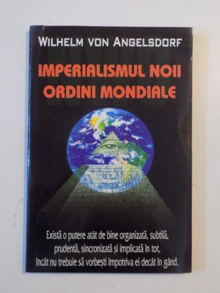 IMPERIALISMUL NOII ORDINI MONDIALE de WILHELM VON ANGELSDORF