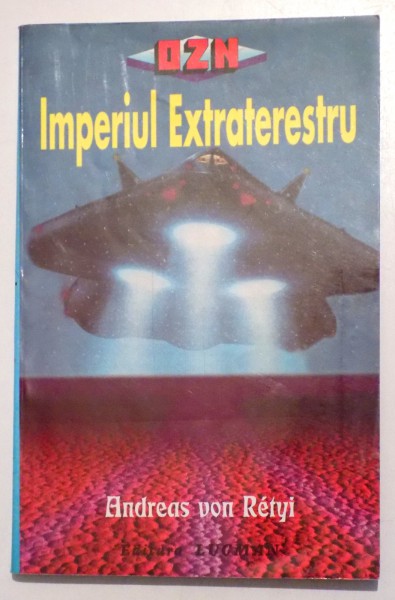 IMPERIUL EXTRATERESTRU de ANDREAS VON RETYI , 1998