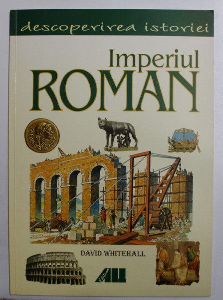 IMPERIUL ROMAN de DAVID WHITEHALL , SERIA  ' DESCOPERIREA ISTORIEI  ' , 2001