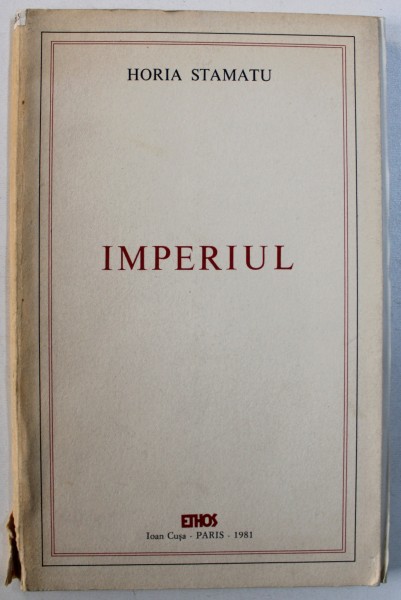IMPERIUL - versuri de HORIA STAMATU , 1981