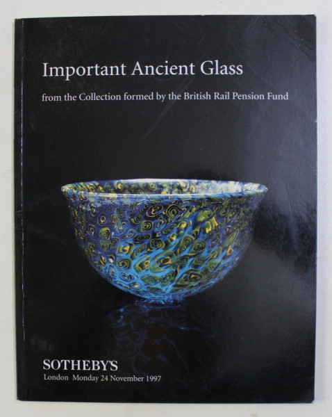 IMPORTANT ANCIENT GLASS FROM THE COLLECTION FORMED BY THE BRITISH RAIL PENSION FUND , MONDAY 24 NOV 1997