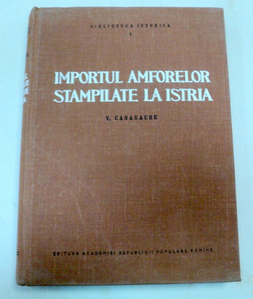 IMPORTUL AMFORELOR STAMPILATE LA ISTRIA-V. CANARACHE  1957