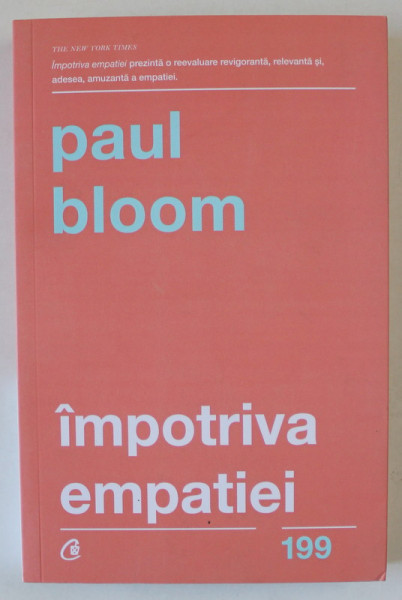 IMPOTRIVA EMPATIEI , DISCURS PENTRU COMPASIUNEA RATIONALA de PAUL BLOOM , 2018