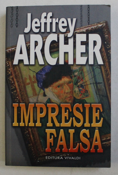 IMPRESIE FALSA de JEFFREY ARCHER , 2013