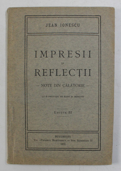 IMPRESII SI REFLECTII - NOTE DIN CALATORIE de JEAN IONESCU , 1925