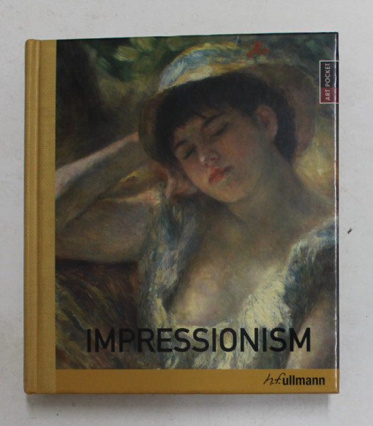 IMPRESSIONISM  by MARTINA PADBERG , ART POCKET , 2009