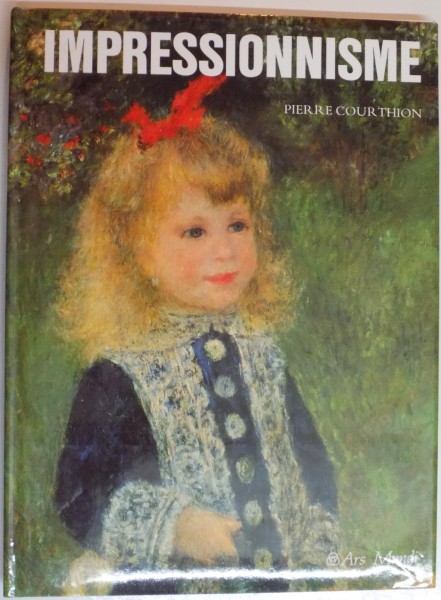 IMPRESSIONNISME par PIERRE COURTHION , 1992