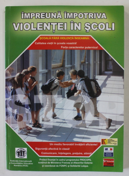 IMPREUNA ,  IMPOTRIVA VIOLENTEI IN SCOLI , 2006