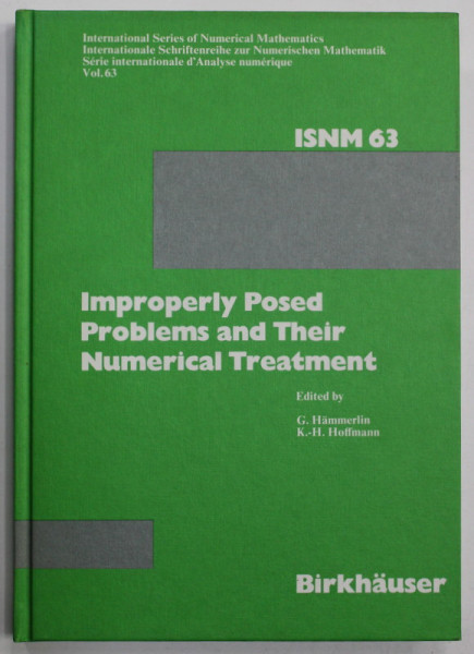 IMPROPERLY POSED PROBLEMS AND THEIR NUMERICAL TREATMENT , edited by G. HAMMERLIN and K. - H . HOFFMANN , 1993