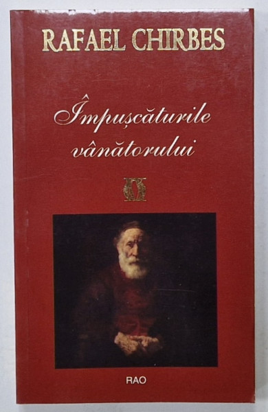IMPUSCATURILE VANATORULUI de RAFAEL CHIRBES , 2010
