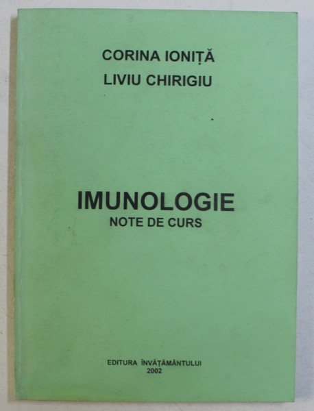 IMUNOLOGIE  - NOTE DE CURS de CORINA IONITA si LIVIU CHIRIGIU , 2002