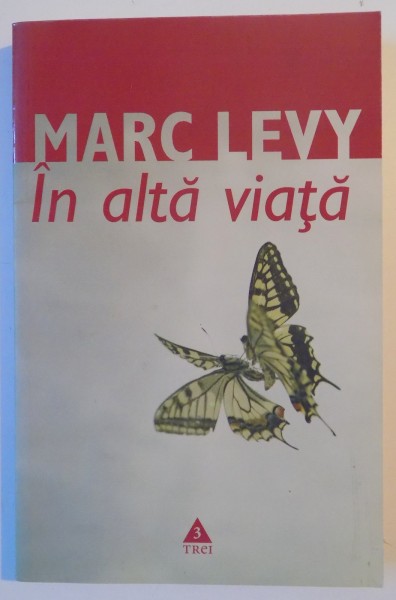 IN ALTA VIATA de MARC LEVY , 2005