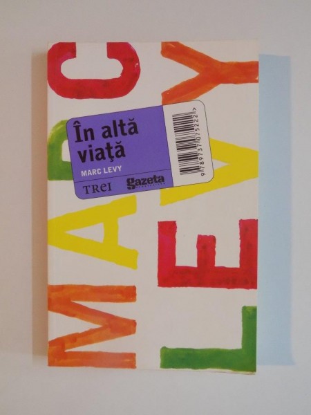 IN ALTA VIATA de MARC LEVY 2011