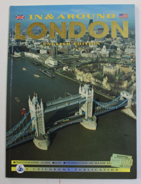 IN and AROUND LONDON , PHOTOGRAPHIC GUIDE , ANII ' 2000