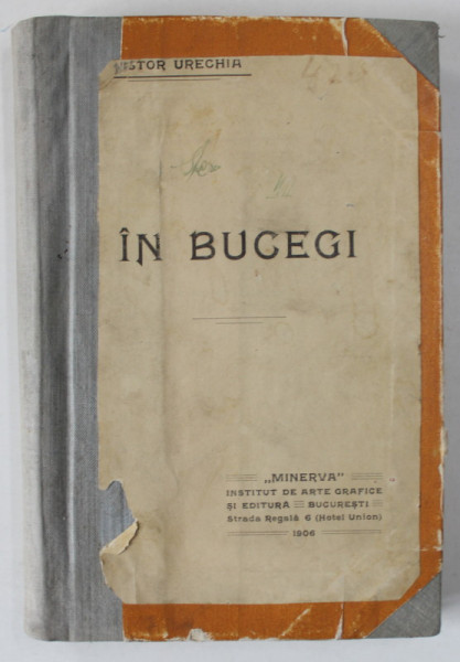 IN BUCEGI de NESTOR URECHIA , 1906