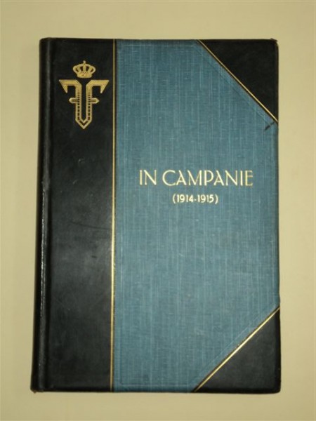 IN CAMPANIE (1914-1915) ,  MARCEL DUPONT, BUCURESTI, 1916