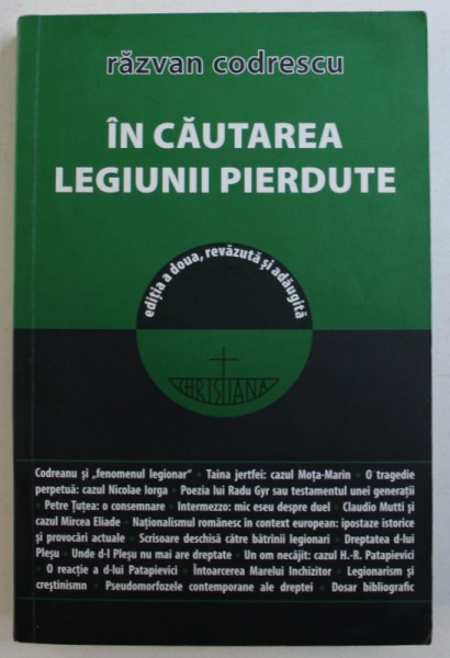 IN CAUTAREA LEGIUNII PIERDUTE de RAZVAN CODRESCU , 2012 *PREZINTA HALOURI DE APA