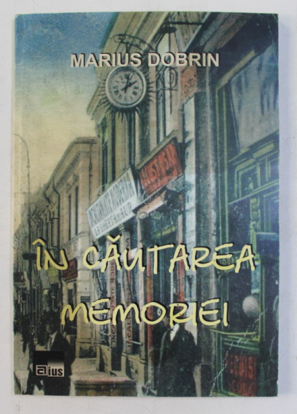 IN CAUTAREA MEMORIEI de MARIUS DOBRIN , 2003