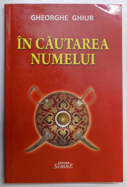 IN CAUTAREA NUMELUI de GHEORGHE GHIUR , 2013 , DEDICATIE