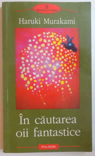 IN CAUTAREA OII FANTASTICE de HARUKI MURAKAMI , 2003