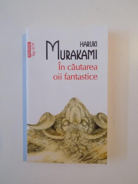 IN CAUTAREA OII FANTASTICE de HARUKI MURAKAMI , 2011