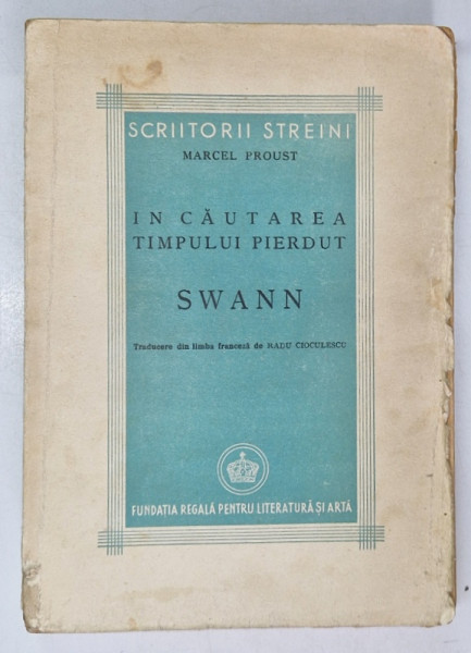 IN CAUTAREA TIMPULUI PIERDUT  - SWANN de MARCEL PROUST , 1945
