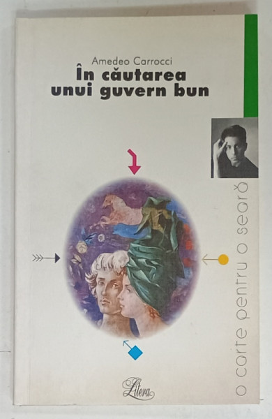 IN CAUTAREA UNUI GUVERN BUN de AMEDEO CARROCCI , 2001