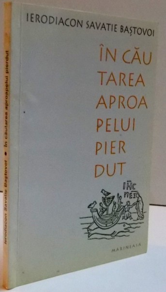 IN CAUTEREA APROAPELUI PIERDUT , 2002