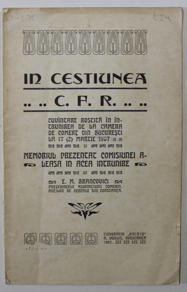 IN CESTIUNEA C.F.R. , CUVANTARE LA CAMERA DE COMERT  de E.M. BRANCOVICI , 1907