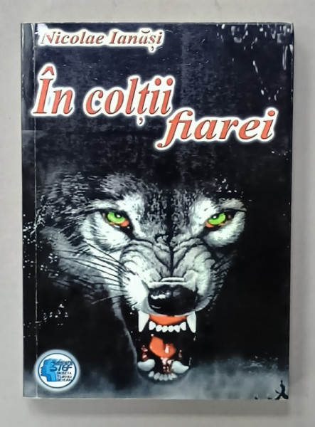 IN COLTII FIAREI de NICOLAE IANASI , MEMORII DIN INCHISORILE COMUNISTE , 2016, DEDICATIE *