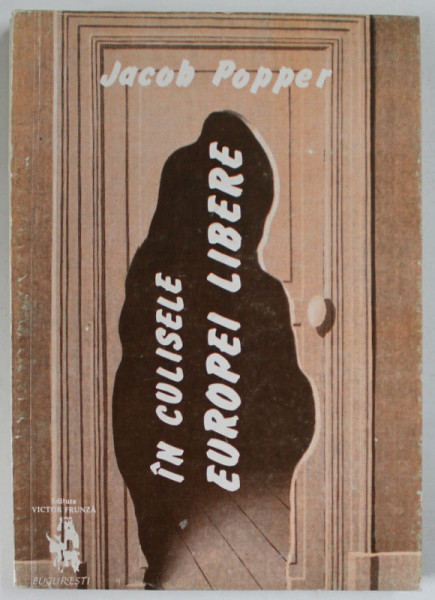 IN CULISELE EUROPEI LIBERE de  JACOB POPPER , 1992 , PREZINTA SUBLINIERI
