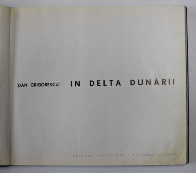 IN DELTA DUNARII de DAN GRIGORESCU , 1967 *PREZINTA HALOURI DE APA