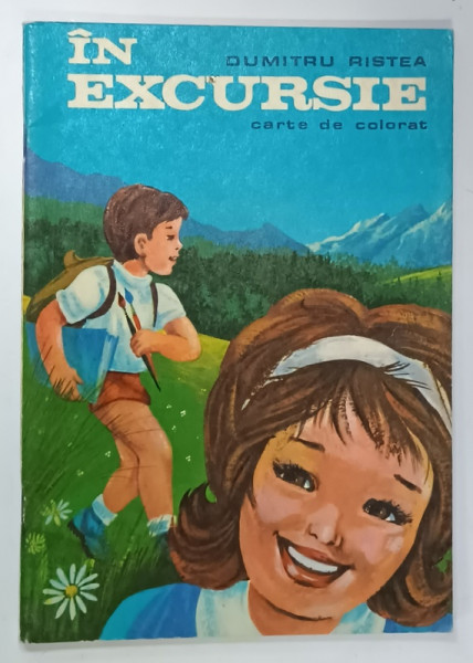 IN EXCURSIE , CARTE DE COLORAT de DUMITRU RISTEA , 1978