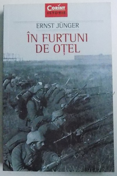 IN FURTUNI DE OTEL de ERNST JUNGER , 2017