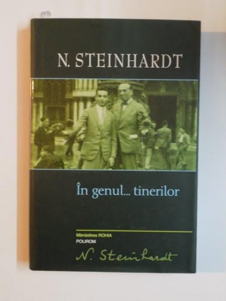 IN GENUL TINERILOR de N. STEINHARDT , 2008